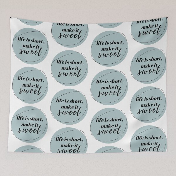 Item preview, Life is short make it sweet Quote in Blue designed and sold by lovelyliaa.