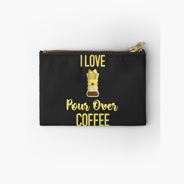 Item preview, I Love Pour Over Coffee designed and sold by EricJP.