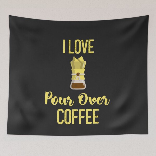 Item preview, I Love Pour Over Coffee designed and sold by EricJP.