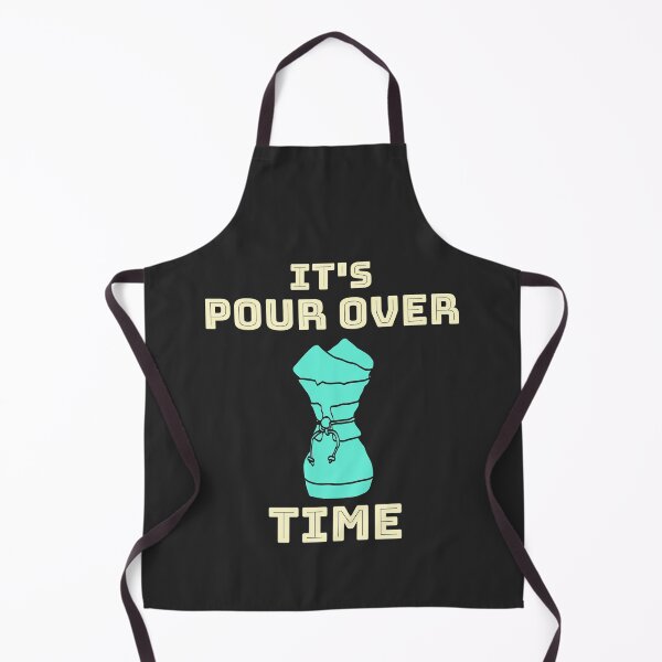 Item preview, It's Pour Over Time designed and sold by EricJP.