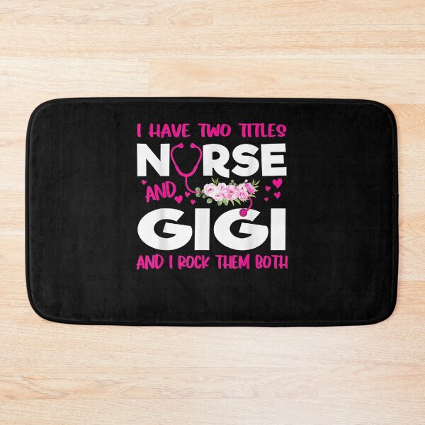 Item preview, I Have Two Titles Nurse And Gigi Flower Gift Women  designed and sold by charissamo77.