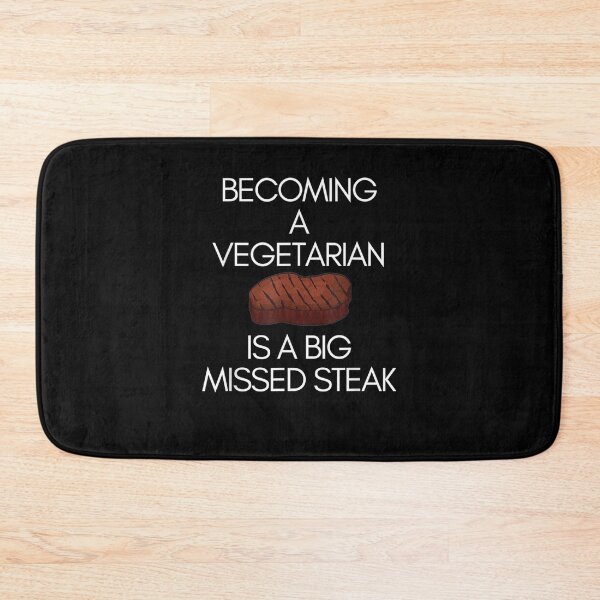 Item preview, Funny Pun Becoming A Vegetarian Is A Big Missed Steak  designed and sold by charissamo77.