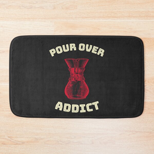 Item preview, Pour Over Addict designed and sold by EricJP.