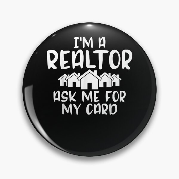 Item preview, I'm A Real Estate Agent Ask Me For My Card Gift  designed and sold by charissamo77.