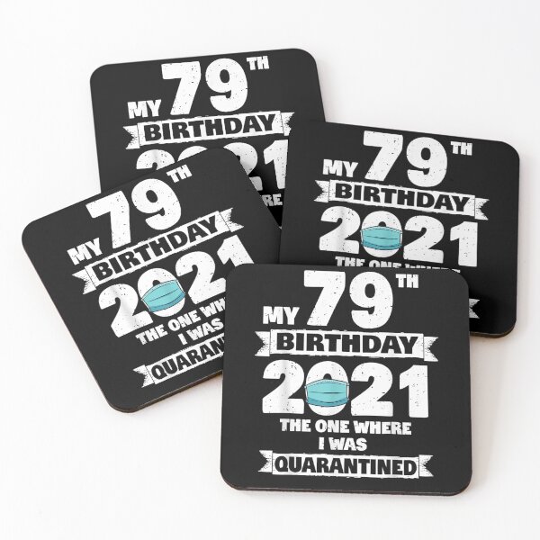 Item preview, My 79th Birthday The One Where I Was Quarantined 2021  designed and sold by charissamo77.