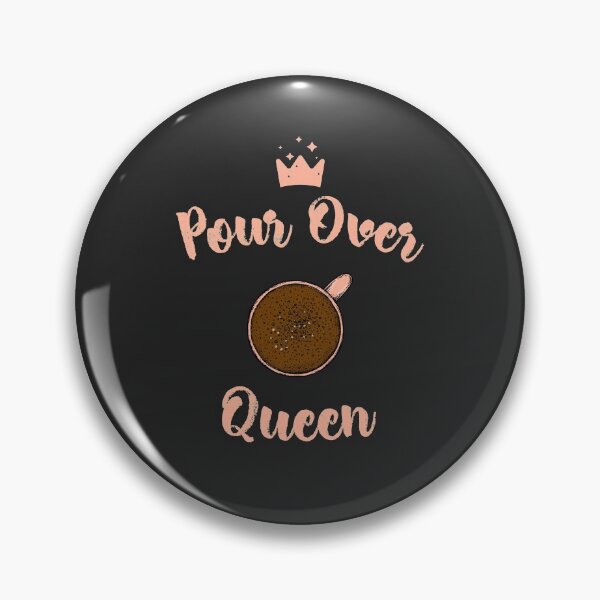 Item preview, Pour Over Queen designed and sold by EricJP.