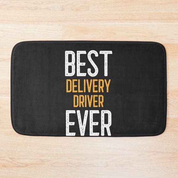 Item preview, Best Delivery Driver Ever designed and sold by EricJP.