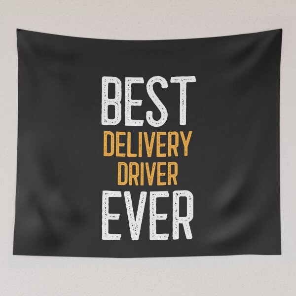 Item preview, Best Delivery Driver Ever designed and sold by EricJP.