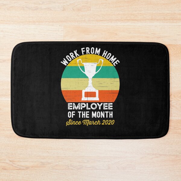 Item preview, Work From Home Employee of the Month Since March 2020 designed and sold by azmndesigns.