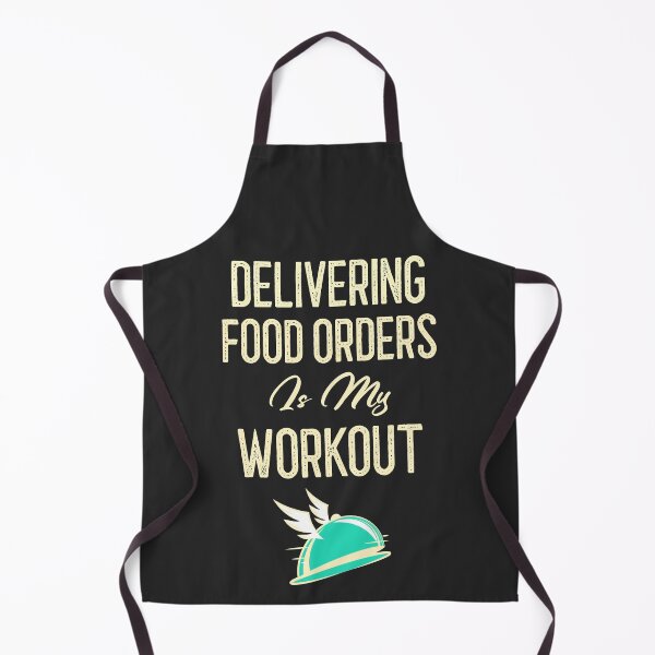 Item preview, Delivering Food Orders Is My Workout designed and sold by EricJP.