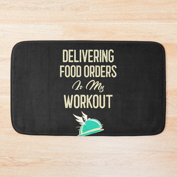 Item preview, Delivering Food Orders Is My Workout designed and sold by EricJP.