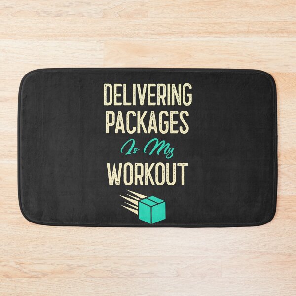 Item preview, Delivering Packages Is My Workout designed and sold by EricJP.