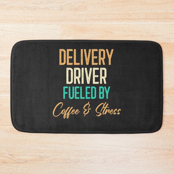 Item preview, Delivery Driver Fueled By Coffee & Stress designed and sold by EricJP.