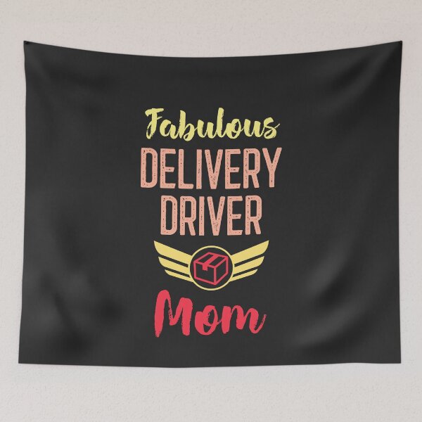 Item preview, Fabulous Delivery Driver Mom designed and sold by EricJP.