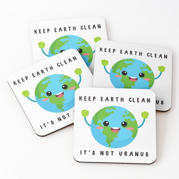 Item preview, Keep Earth Clean It's Not Uranus designed and sold by Everythingafter.