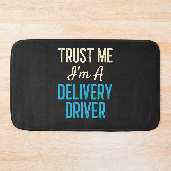 Item preview, Trust Me I'm A Delivery Driver designed and sold by EricJP.