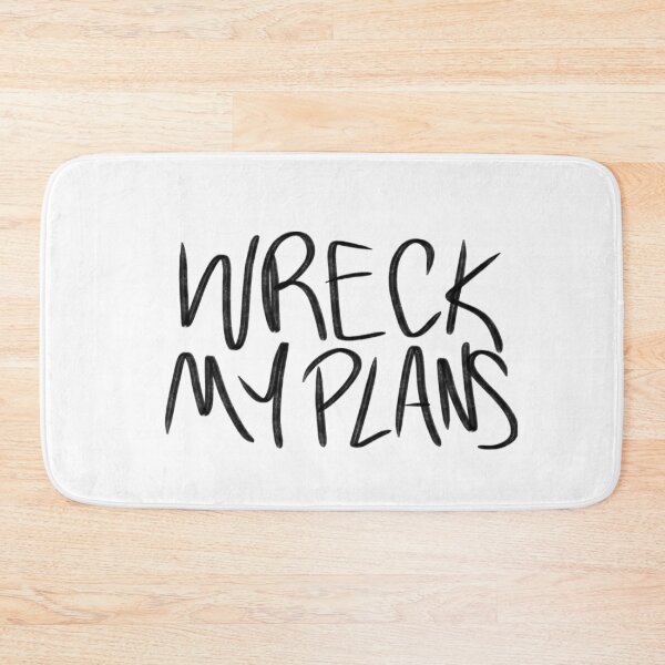 Item preview, WRECK MY PLANS designed and sold by girlwithlatte.