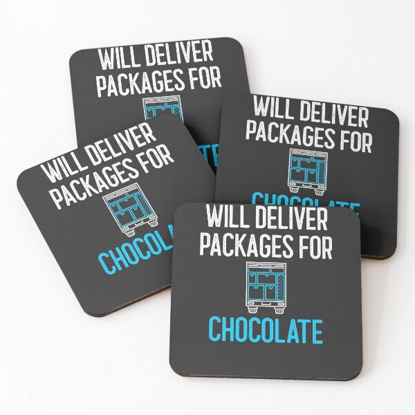 Item preview, Will Deliver Packages For Chocolate designed and sold by EricJP.