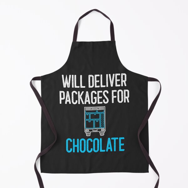 Item preview, Will Deliver Packages For Chocolate designed and sold by EricJP.