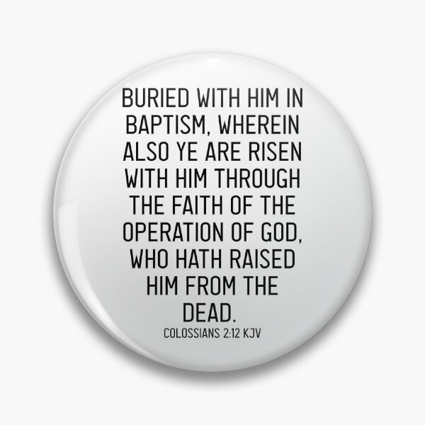 Item preview, Colossians 2:12 KJV designed and sold by Logosdesignshop.
