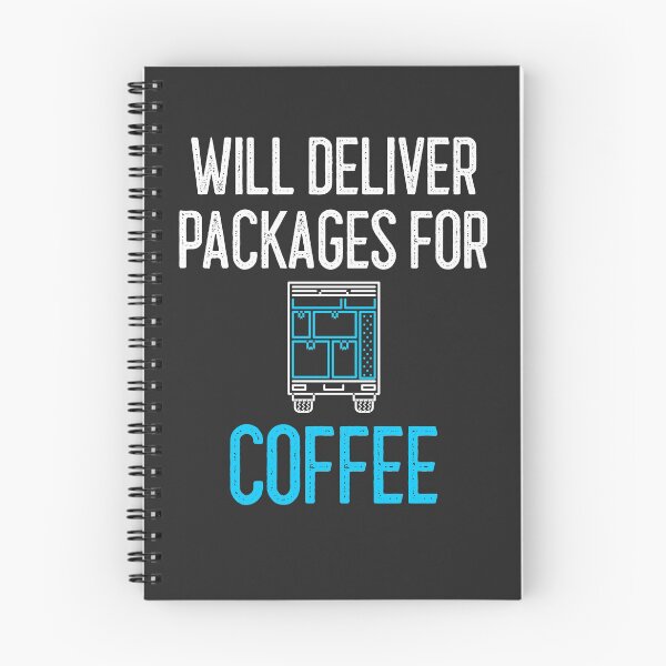 Item preview, Will Deliver Packages For Coffee designed and sold by EricJP.