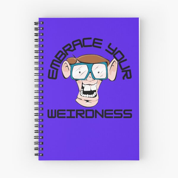 Item preview, Embrace Your Weirdness designed and sold by RGRamsey.