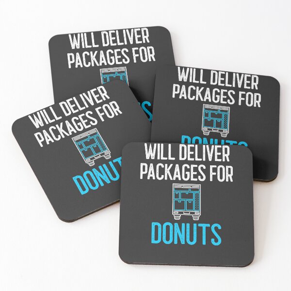 Item preview, Will Deliver Packages For Donuts designed and sold by EricJP.
