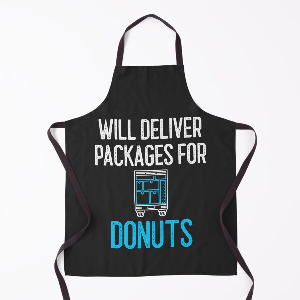 Item preview, Will Deliver Packages For Donuts designed and sold by EricJP.