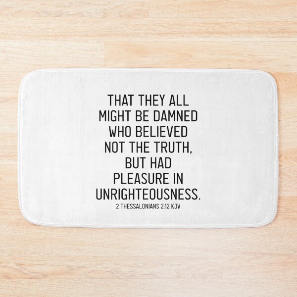 Item preview, 2 Thessalonians 2:12 KJV designed and sold by Logosdesignshop.