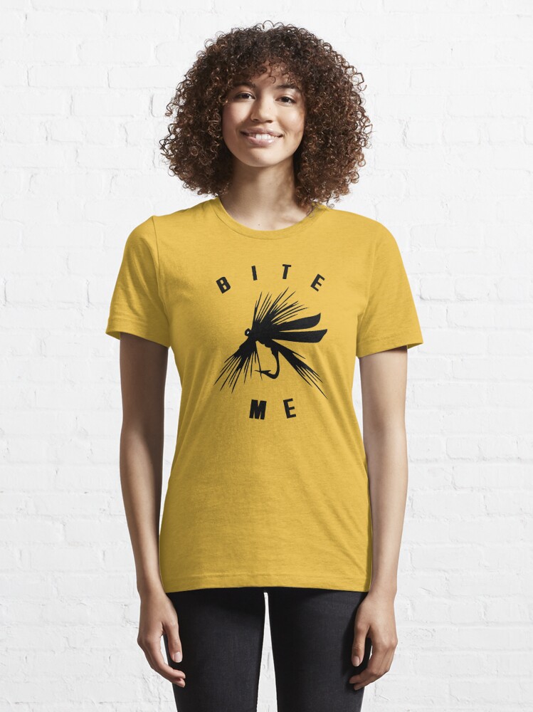 Bite Me Fly Fishing Essential T-Shirt for Sale by SClarkeArt