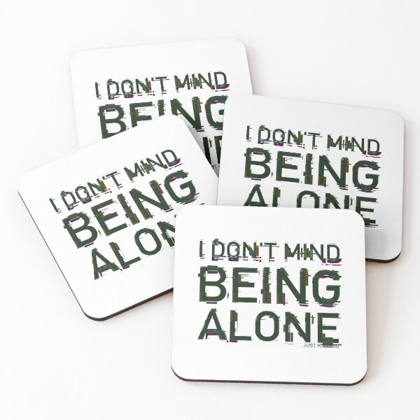 Item preview, Don’t Mind Being Alone? Really? designed and sold by MursyidSMS.