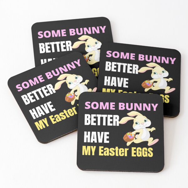 Item preview, Some Bunny Better Have My Easter Eggs designed and sold by RGRamsey.