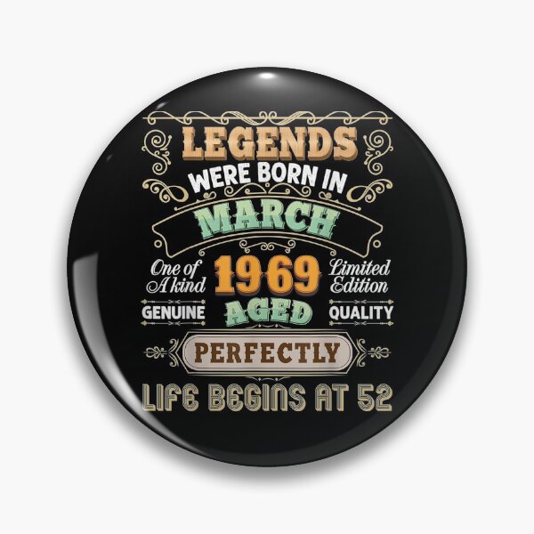 Item preview, Legends Were Born In March 1969 52nd Birthday 52 Vintage designed and sold by lolahomya.
