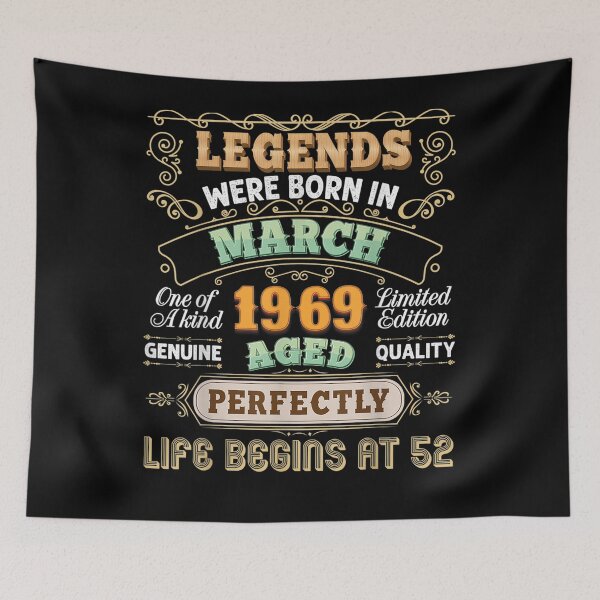 Item preview, Legends Were Born In March 1969 52nd Birthday 52 Vintage designed and sold by lolahomya.