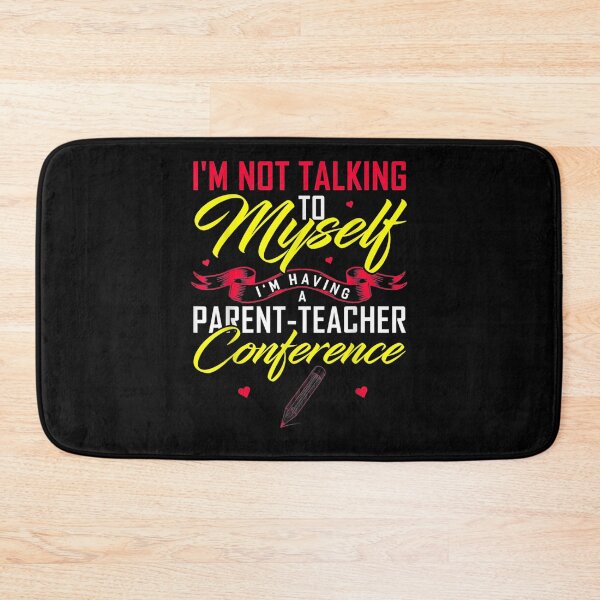 Item preview, Im Not Talking To Myself Im Having A Parent Teacher designed and sold by ninapfvu.