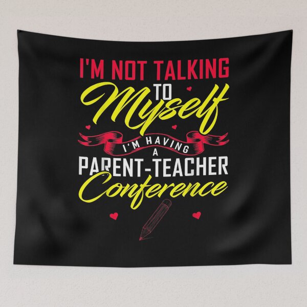 Item preview, Im Not Talking To Myself Im Having A Parent Teacher designed and sold by ninapfvu.