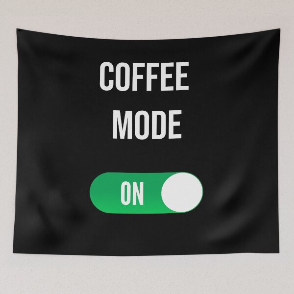 Item preview, Coffee Mode On designed and sold by anexperiment.