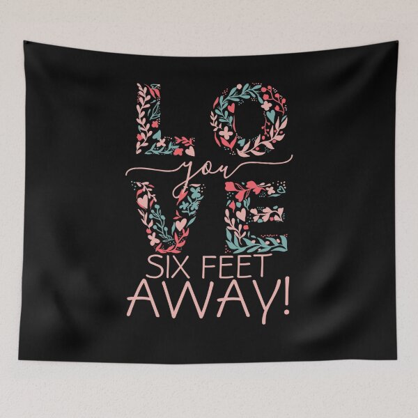 Item preview, I Love You Six Feet Away designed and sold by Gmaish.