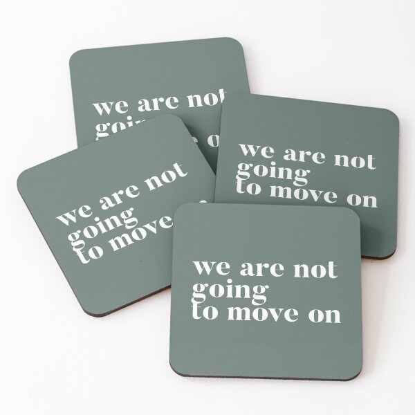 Item preview, We are not going to move on. RHOSLC Lisa Barlow reunion quote to Andy. Real Housewives of Salt Lake City goodies designed and sold by CRTV-byalenetoo.