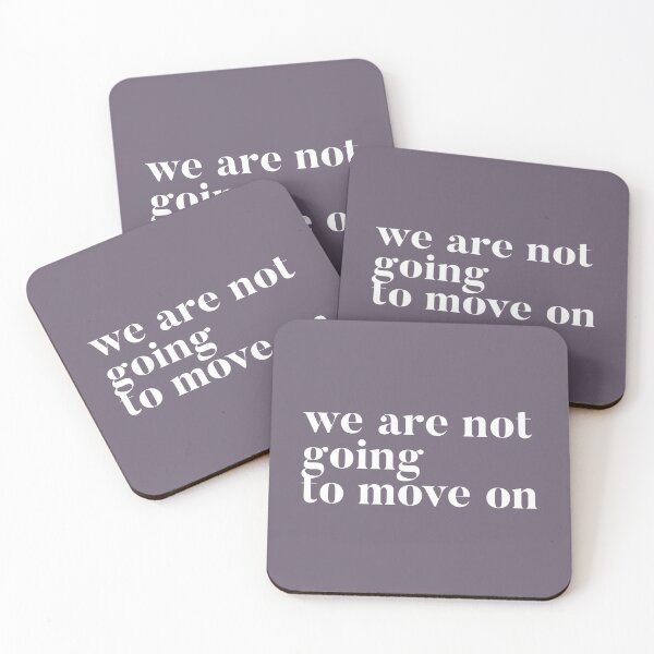 Item preview, We are not going to move on. RHOSLC Lisa Barlow reunion quote to Andy. Real Housewives of Salt Lake City goodies designed and sold by CRTV-byalenetoo.