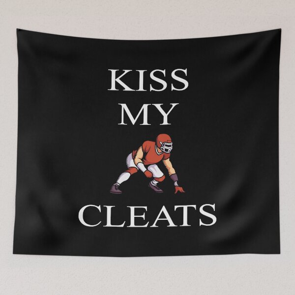 Item preview, Kiss My Cleats designed and sold by saulmedia.