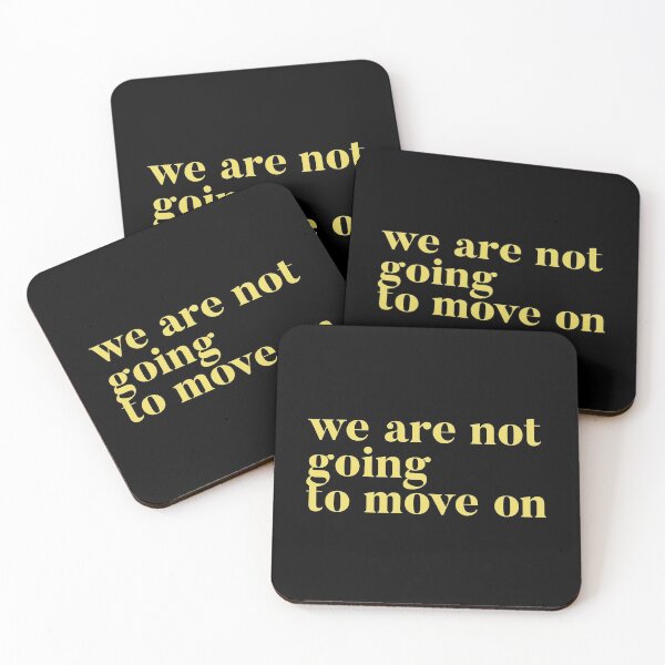 Item preview, We are not going to move on. RHOSLC Lisa Barlow reunion quote to Andy. Real Housewives of Salt Lake City goodies designed and sold by CRTV-byalenetoo.