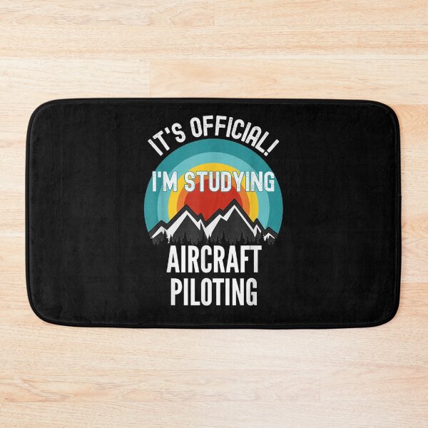 Item preview, It's Official I'm Studying Aircraft Piloting Student Gift designed and sold by lolahomya.