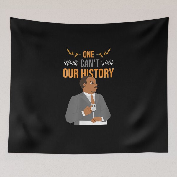 Item preview, One Month Can't Hold Our History Black History 24 7 365 designed and sold by lolahomya.