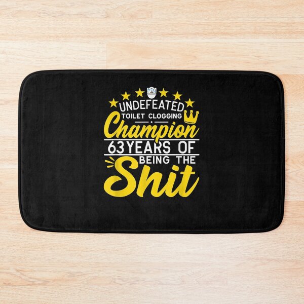 Item preview, Funny I Undefeated Toilet Clogging Champion I 63rd Birthday designed and sold by ninapfvu.