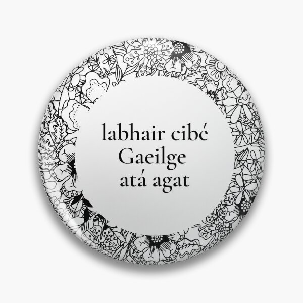 Item preview, labhair cibé Gaeilge atá agat - Speak whatever Irish you have designed and sold by theballadof.
