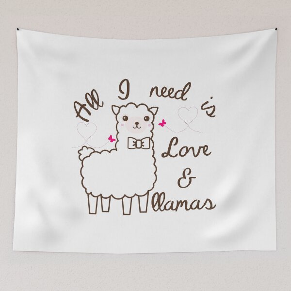 Item preview, All I need is love and llamas designed and sold by beefrancky.