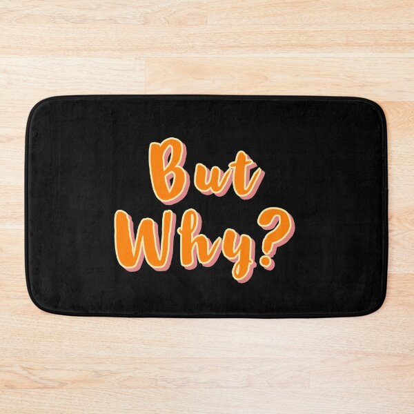 Item preview, BUT WHY designed and sold by Happy  Soul Store.
