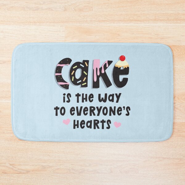 Item preview, Cake is the Way to Everyone's Hearts designed and sold by VicEllisArt.