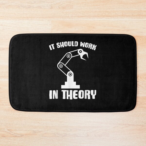 Item preview, It Should Work In Theory Gift For Engineer Or Robot Lover designed and sold by lolahomya.